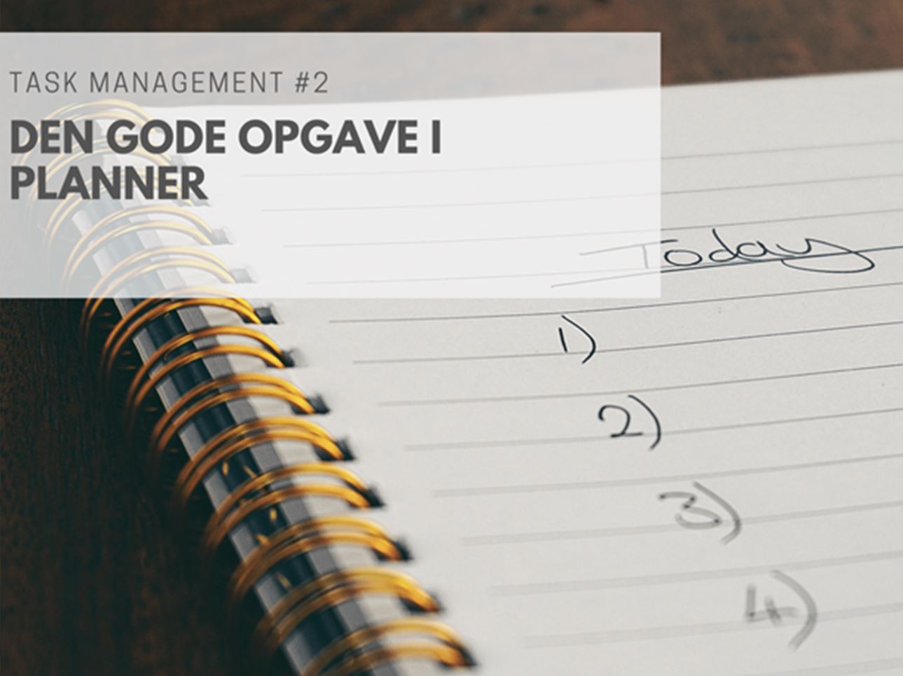 Task Management #2: Den gode opgave i Planner