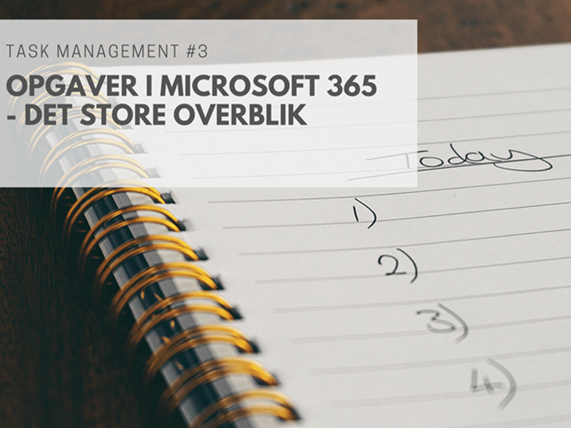 Task Management #3: Opgaver i Microsoft 365 - Det store overblik